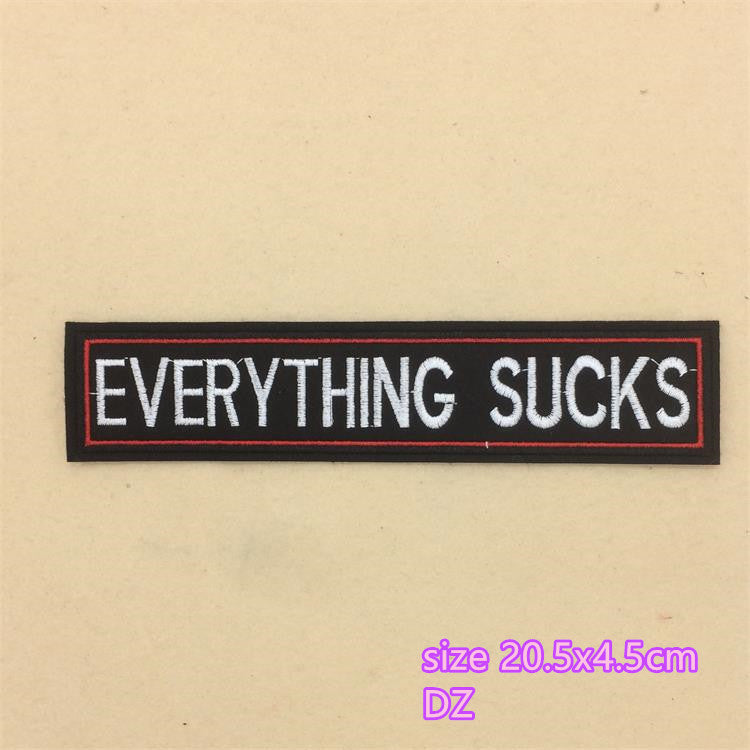 Large Everything Sucks Quote Iron On Patch- Black Biker Embroidered Badge