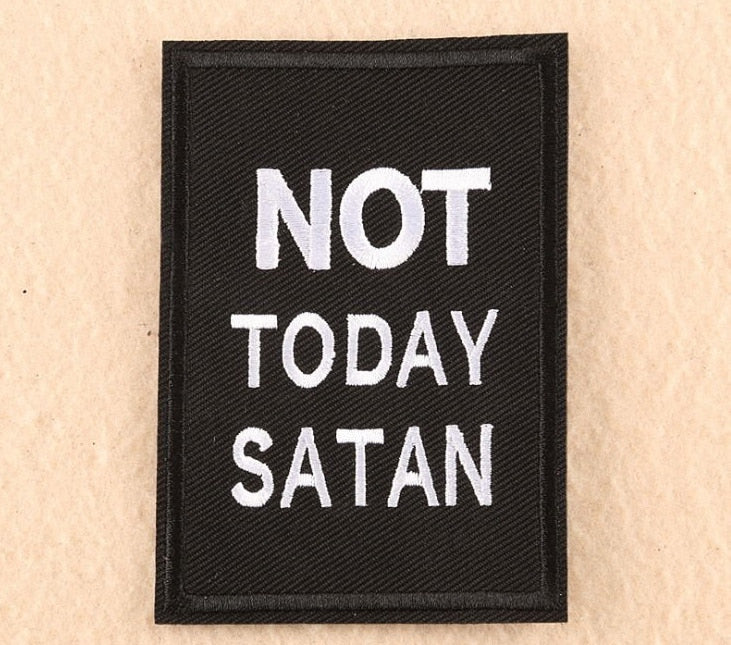 Not Today Satan Iron On Patch- Novelty Badge Gift Embroidered Applique