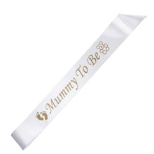 Load image into Gallery viewer, BABY SHOWER SASH Mummy To Be Mum Nanny Godmother Baby Boy Girl party sash White - HanDan Patches
